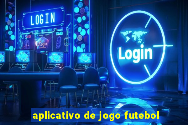 aplicativo de jogo futebol